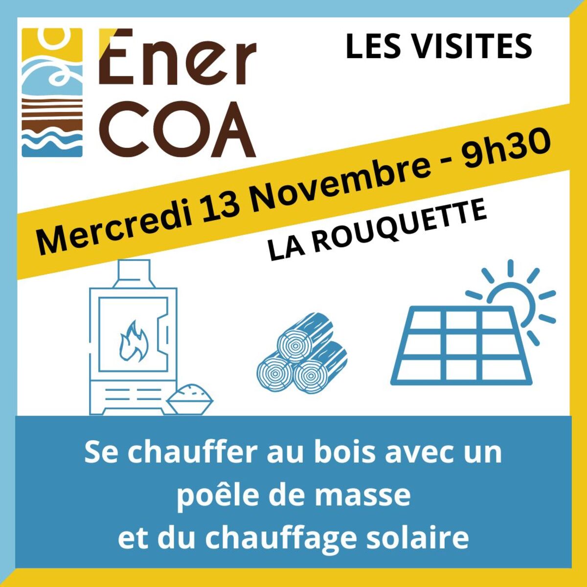 Les Rdv Economie d’Energie d’Enercoa - Visite : Se chauffer au bois avec un poêle de masse et du chauffage solaire